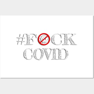 F*CK COVID! Posters and Art